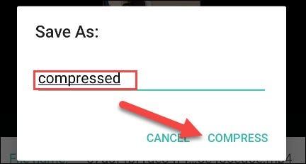 Change file name and tap "Compress."